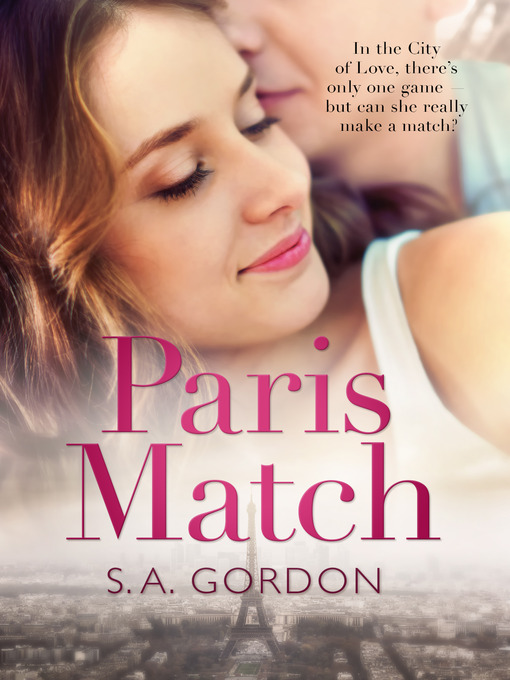 Title details for Paris Match by S. A. Gordon - Available